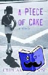 Brown, Cupcake - A Piece Of Cake - A Sunday Times Bestselling Memoir