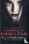 Hamilton, Laurell K - Divine Misdemeanors