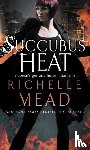 Mead, Richelle - Succubus Heat