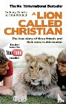 Bourke, Anthony, Rendall, John - A Lion Called Christian