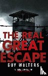 Walters, Guy - The Real Great Escape
