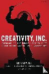 Catmull, Ed, Wallace, Amy - Creativity, Inc. - Overcoming the Unseen Forces That Stand in the Way of True Inspiration