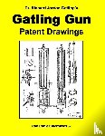 Ruble, Ron - Dr. Richard Jordan Gatling's GATLING GUN PATENT DRAWINGS