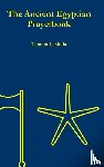 Siuda, Tamara L. - The Ancient Egyptian Prayerbook (Hardcover Edition)