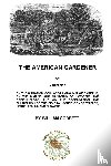 Cobbett, William - The American Gardener