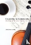 Hinsley, Matthew - Creativity to Community