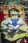 Lawrence, Philip - An Abbot's Notebook