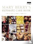 Berry, Mary - Mary Berry's Ultimate Cake Book (Second Edition)