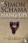 Schama, Simon, CBE - Hang-Ups