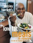 Harriott, Ainsley - Ainsley Harriott's Low Fat Meals In Minutes