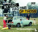 Chapman, Giles, Porter, Richard - Top Gear: My Dad Had One of Those