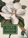 Knapp, Sandra - Flora: An Artistic Voyage Through the World of Plants