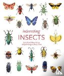 Broad, Gavin, Kirk-Spriggs, Ashley, Telnov, Dmitry, Huertas, Blanca - Interesting Insects