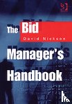 Nickson, David - The Bid Manager’s Handbook