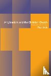  - Anglicanism and the Christian Church
