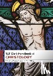  - T&T Clark Handbook of Christology