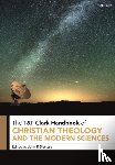  - T&T Clark Handbook of Christian Theology and the Modern Sciences