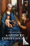 Apostolos-Cappadona, Emerita Professor Diane (Georgetown University - A Guide to Christian Art