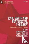  - Karl Barth and Pentecostal Theology