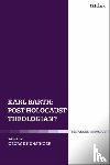  - Karl Barth: Post-Holocaust Theologian?