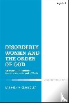 Connolly, Dr Michele A. (Catholic Institute of Sydney - Disorderly Women and the Order of God