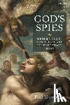 Murray OP, Dr Paul - God's Spies: Michelangelo, Shakespeare and Other Poets of Vision