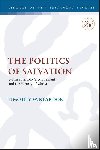 Reardon, Dr. Timothy W. (Fuller Theological Seminary - The Politics of Salvation