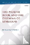 Petroelje, Reverend Dr. Benjamin J. (Western Theological Seminary - The Pauline Book and the Dilemma of Ephesians