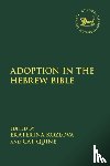  - Adoption in the Hebrew Bible