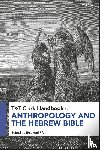  - T&T Clark Handbook of Anthropology and the Hebrew Bible