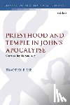Tse, Dr. Timothy B. - Priesthood and Temple in John’s Apocalypse