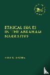 Davies, Eryl W. (Bangor University - Ethical Issues in the Abraham Narrative