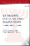  - 'Ex Oriente Lux' in Second Temple Texts