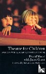 Wood, David, Grant, Janet - Theatre for Children