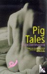 Darrieussecq, Marie - Pig Tales