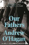 O'Hagan, Andrew - Our Fathers