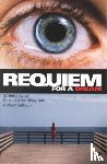 Aronofsky, Darren - Requiem for a Dream