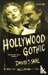 Skal, David J - Hollywood Gothic