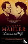 Mahler, Gustav - Gustav Mahler: Letters to his Wife