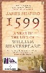 Shapiro, James - 1599: A Year in the Life of William Shakespeare