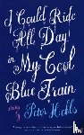 Hobbs, Peter - I Could Ride All Day In My Cool Blue Train