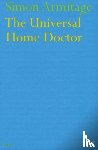 Armitage, Simon - The Universal Home Doctor