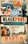 Martin, Andrew - The Blackpool Highflyer
