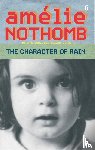 Nothomb, Amelie - The Character of Rain