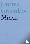 Greenlaw, Lavinia - Minsk