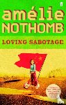 Nothomb, Amelie - Loving Sabotage