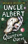 Stannard, Prof Exors of Russell - Uncle Albert and the Quantum Quest