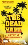 Thomson, Ian - The Dead Yard