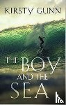 Gunn, Kirsty - The Boy and the Sea
