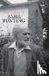 Bunting, Basil - The Poems of Basil Bunting